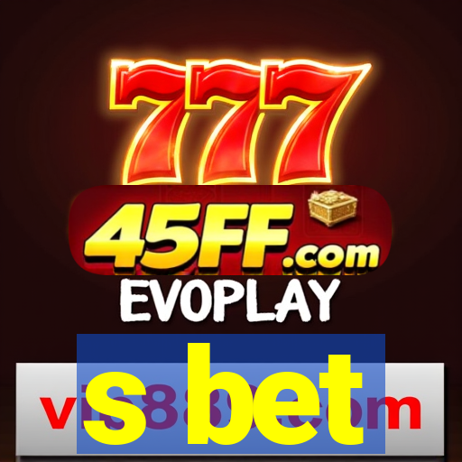s bet